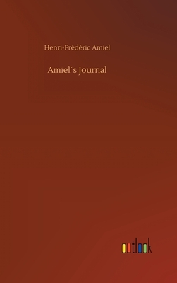 Amiel´s Journal by Henri-Frederic Amiel