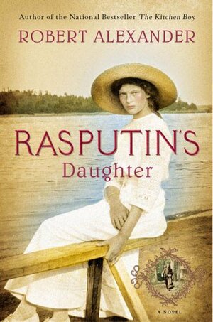 Rasputin's Daughter by Robert Alexander