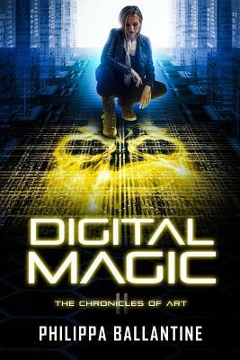 Digital Magic by Philippa Ballantine