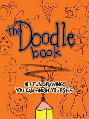 The Doodle Book: 187 Fun Drawings You Can Finish Yourself by John M. Duggan