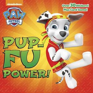 Pup-Fu Power! (Paw Patrol) by Random House