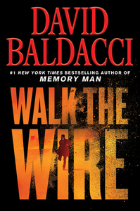 Walk the Wire by David Baldacci