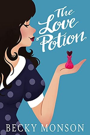 The Love Potion by Becky Monson