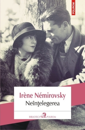 Neînțelegerea by Nicolae Constantinescu, Irène Némirovsky