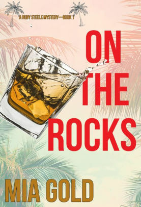 On the Rocks by Mia Gold