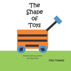 The Shape of Toys by Tweedy