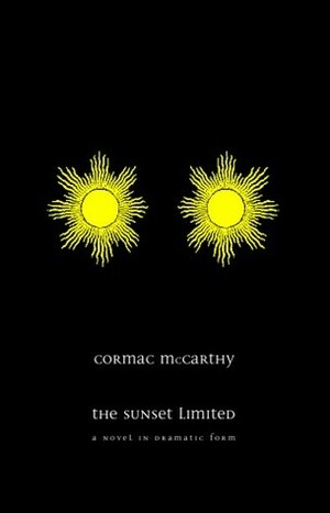The Sunset Limited by Cormac McCarthy
