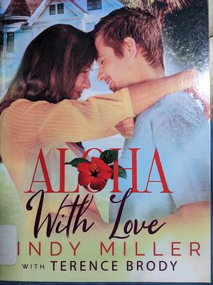 Aloha With Love by Lindy Miller, Terence Brody