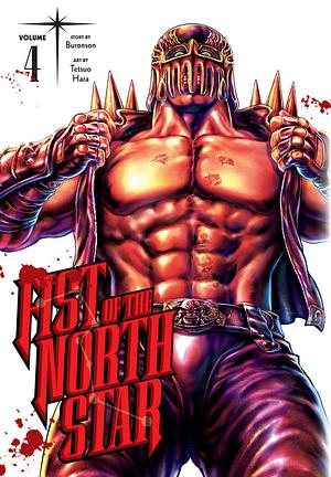 Fist of the North Star, Volume 4 by Buronson, Tetsuo Hara