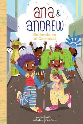 Bailando En El Carnaval by Christine Platt, Christine Platt, Sharon Sordo