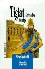 Tiglat, Sohn des Königs by Nicholas Guild