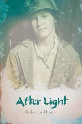 After Light by Catherine Hunter