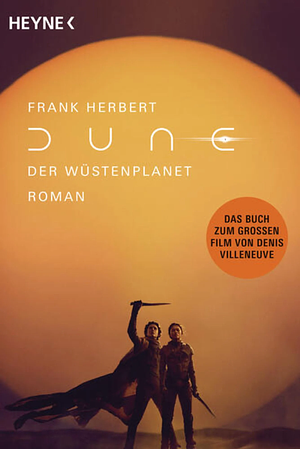 Dune - Der Wüstenplanet: Roman by Frank Herbert