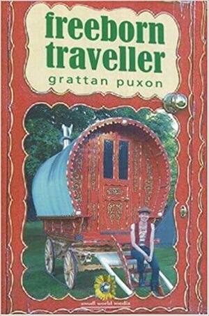 Free Born Traveller by Grattan Puxon