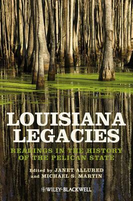 Louisiana Legacies - P by Michael S. Martin, Janet Allured