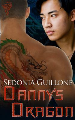 Danny's Dragon by Sedonia Guillone