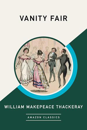 Vanity Fair by William Makepeace Thackeray