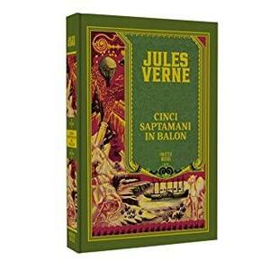 Cinci Săptămâni în Balon by Jules Verne