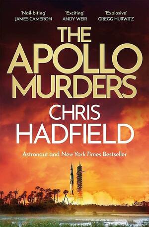 The Apollo Murders by Chris Hadfield