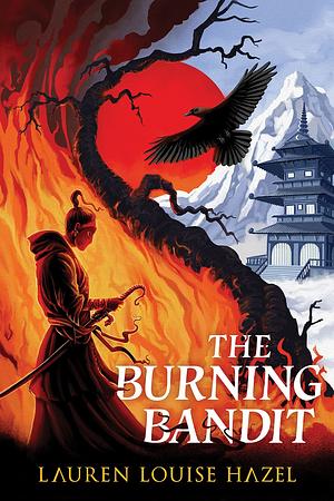 The Burning Bandit  by Lauren Louise Hazel