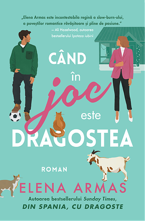 Când în joc este dragostea by Elena Armas