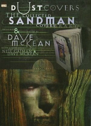 Dustcovers: The Collected Sandman Covers, 1989-1996 by Neil Gaiman, Dave McKean
