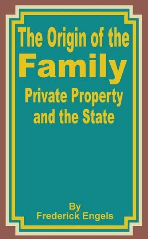 The Origin of the Family, Private Property and the State by Ernest Untermann, Friedrich Engels