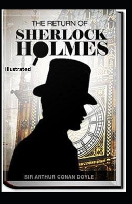 The Return of Sherlock Holmes Illustrated by Arthur Conan Doyle