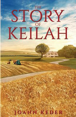 The Story of Keilah by Joann Keder
