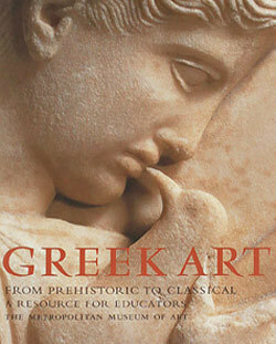 Greek Art from Prehistoric to Classical: A Resource for Educators by Elizabeth J. Milleker, Seán Hemingway, Carlos A. Picon, Joan R. Mertens, Christopher Lightfoot, Michael Norris