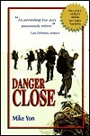 Danger Close by Michael Yon