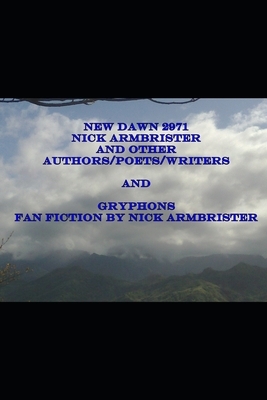 New Dawn 2971 and Gryphons Fan Fiction by Nick Armbrister