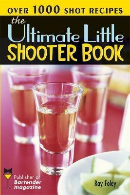 The Ultimate Little Shooter Book by Ray Foley