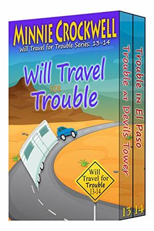 Will Travel for Trouble Series by Minnie Crockwell