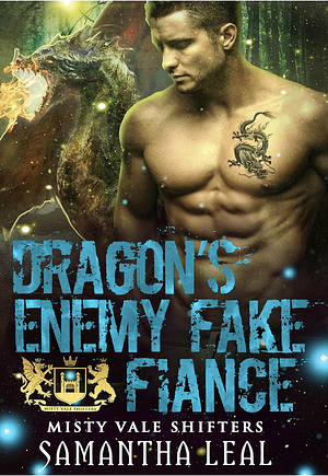 Dragon's Enemy Fake Fiance by Samantha Leal