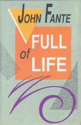 Full of Life by John Fante