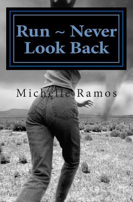 Run Never Look Back by Michelle Ramos