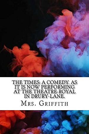 The Times by Elizabeth Griffith