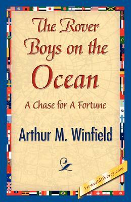 The Rover Boys on the Ocean by Arthur M. Winfield