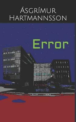 Error by Asgrimur Hartmannsson