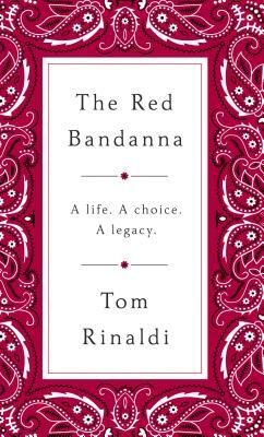 The Red Bandanna by Tom Rinaldi