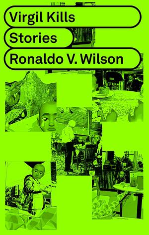 Virgil Kills by Ronaldo V. Wilson