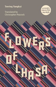 Flowers of Lhasa by Tsering Yangkyi