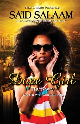 Dope Girl by Sa'id Salaam