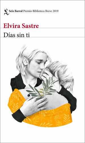 Días sin ti by Elvira Sastre