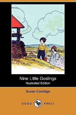 Nine Little Goslings (Illustrated Edition) (Dodo Press) by Susan Coolidge