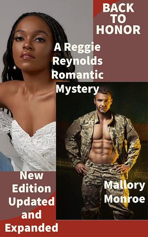 Back To Honor: A Reggie Reynolds Romantic Mystery by Mallory Monroe, Mallory Monroe