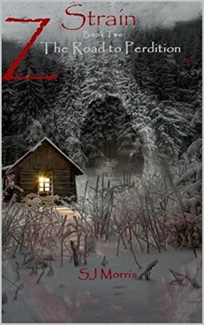 The Road to Perdition by Adele Brinkley, S.J. Morris