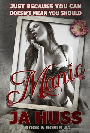 Manic by JA Huss