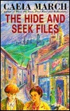 The Hide and Seek Files by Caeia March